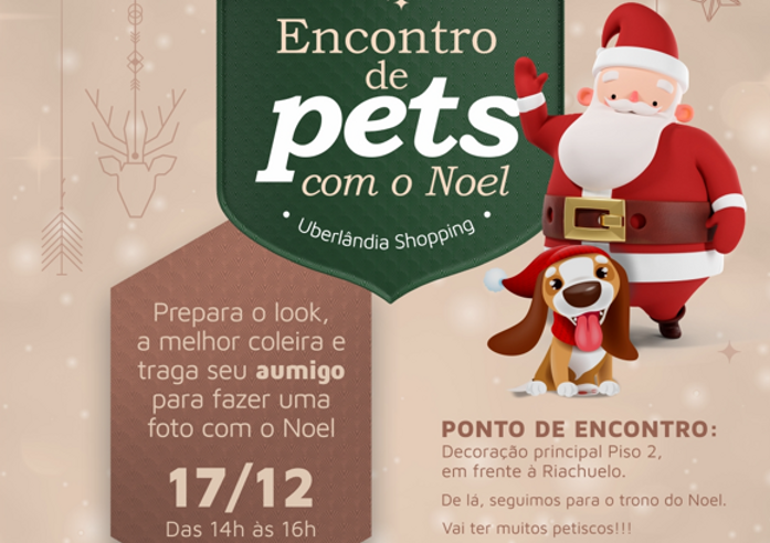 Pets terão encontro com Noel no Uberlândia Shopping