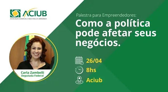 Aciub promove palestra com deputada federal Carla Zambelli