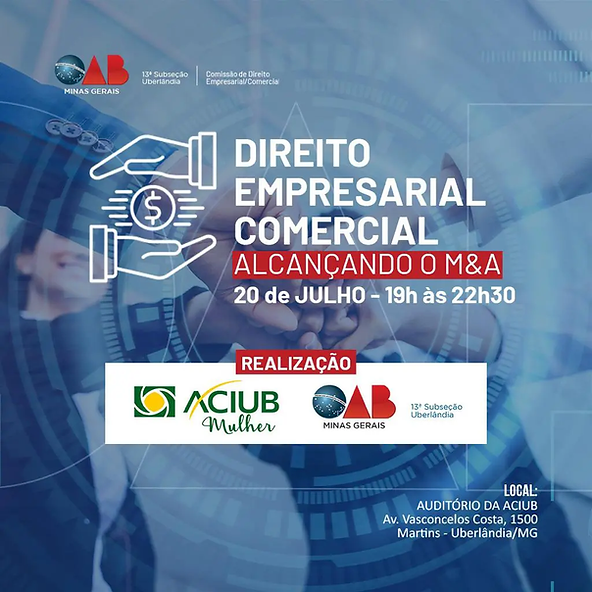 Aciub Mulher e OAB Uberlândia promovem evento “Direito empresarial comercial – Alcançando o M&A”