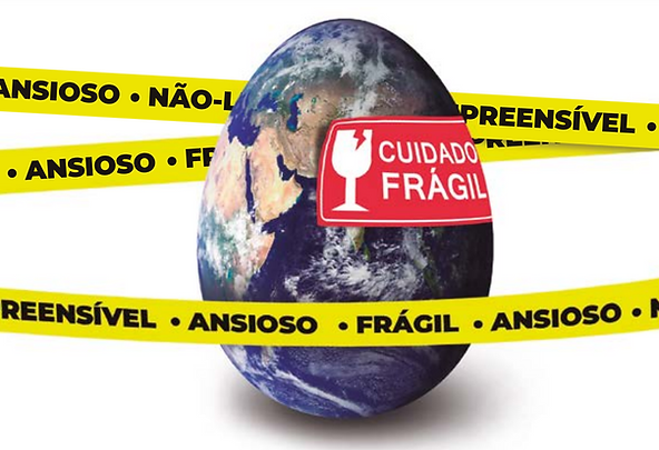Cuidado, mundo frágil.