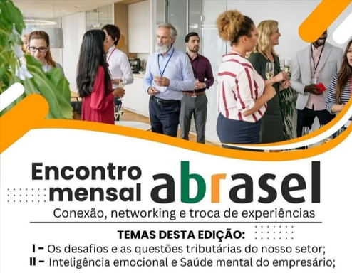 Encontro Mensal ABRASEL promove discussões importantes sobre o setor: desafios tributários e a saúde mental e emocional do empresário que trabalha no segmento