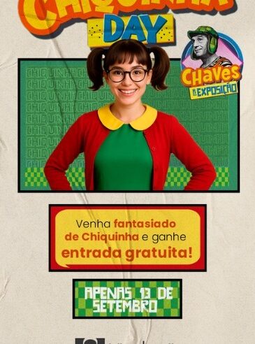 Uberlândia Shopping promove “Chiquinha Day” com ingressos grátis para Chaves: A Exposição