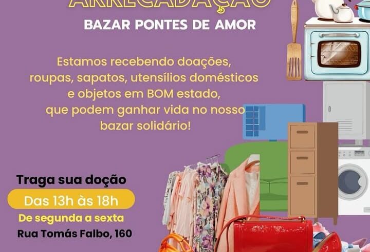 Pontes de Amor promove campanha de arrecadação para fortalecer bazar solidário em Uberlândia