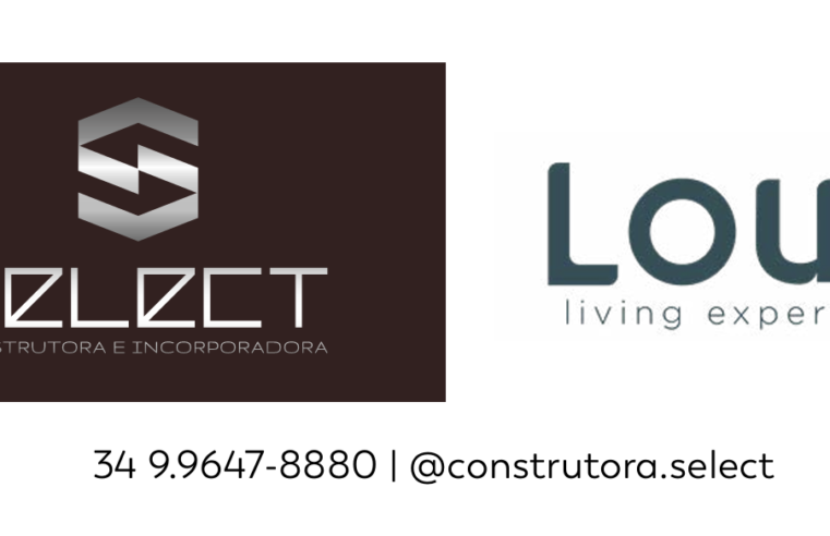 Select Construtora – Por que investir no Louis Living Experience?